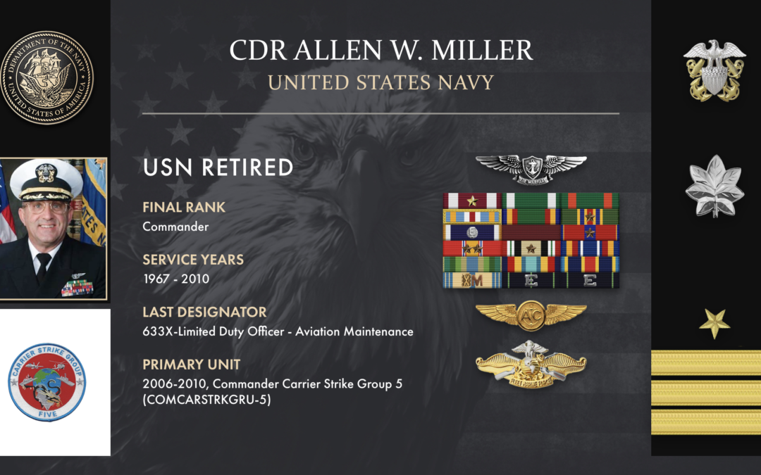Service Reflections of CDR Allen W. Miller, U.S. Navy (1967-2010)